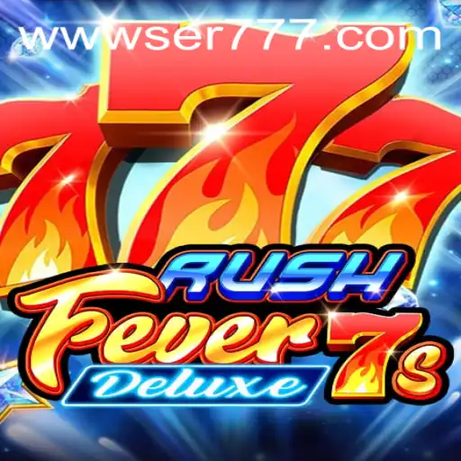 RushFever7sDeluxe: An In-Depth Exploration of Gameplay and Excitement